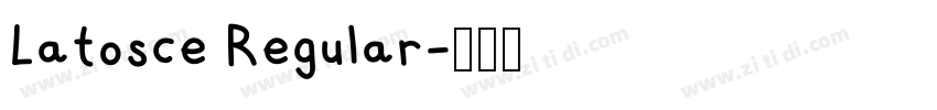 Latosce Regular字体转换
